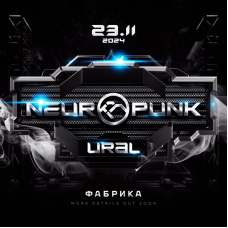 2311 Neuropunk Ural Екб Фабрика (2024-11-23)